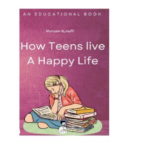 How Teens Live A Happy life